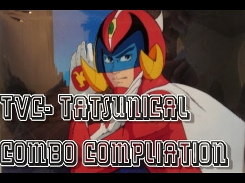 TvC: Tatsunical Combo Compliation