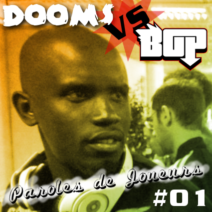 Paroles de Joueurs #01 – Dooms
