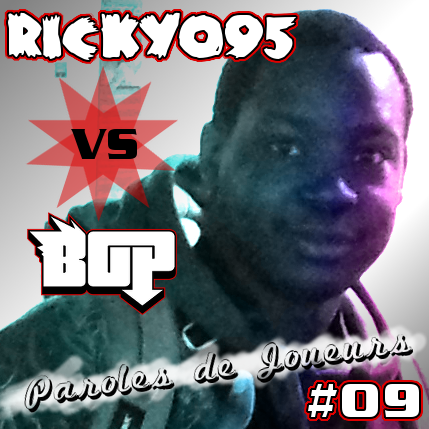 Paroles de Joueurs #09 – Rickyo95