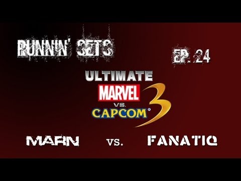 Runnin’ Sets Ep. 24: Ultimate MvC3! Marn vs. Fanatiq